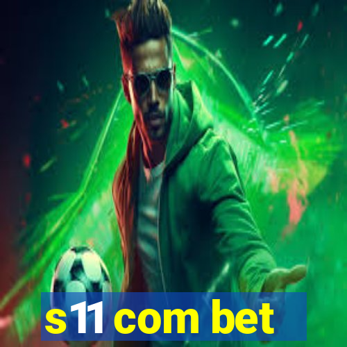 s11 com bet